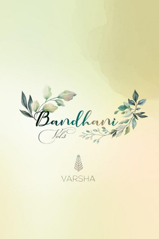 Varsha Fashion Bandhani Vol 3 Designer Printed Tusser Silk W...