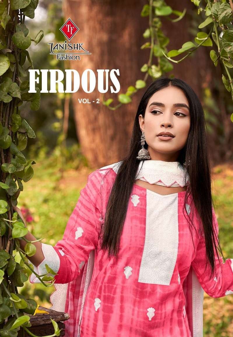 TANISHK FASHION FIRDUOS VOL 2 PURE COTTON PRINTED SUITS WHOL...