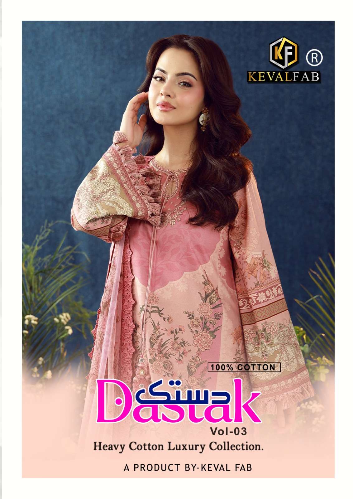 KEVAL FAB DASTAK VOL 3 BOUTIQUE HEAVY LAWN COTTON PRINT SUIT FOR PAKISTANI SUPPLIER